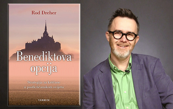 Rod Dreher: BENEDIKTOVA OPCIJA
